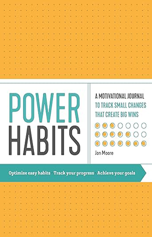 Power Habits - A Motivational Journal to Track Small Changes That Create Big Wins